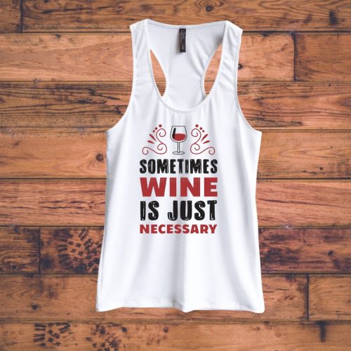 SOMETIMES WINE